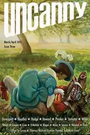 Book cover of Uncanny Magazine Issue 3: March/April 2015
