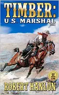 Book cover of Timber: United States Marshal: A Brand New Gun
