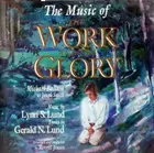 Book cover of The Music of the Work and the Glory