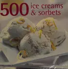Book cover of 500 ice creams & sorbets