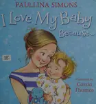 Book cover of I love my baby because--