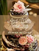 Book cover of And With Reveling