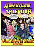 Book cover of American Splendor: Our Movie Year
