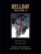Book cover of Hellboy: Library Edition, Vol. 5: Darkness Calls and The Wild Hunt