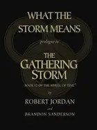 Book cover of What the Storm Means: Prologue to the Gathering Storm Prologue to the Gathering Storm