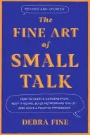 Book cover of The Fine Art of Small Talk