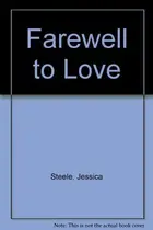 Book cover of Farewell to Love