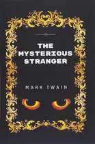 Book cover of The Mysterious Stranger