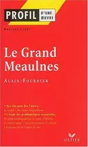 Book cover of Le grand meaulnes alain fournier nc 2002
