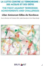 Book cover of La lutte contre le terrorisme : ses acquis et ses défis / The fight against terrorism: achievements and challenges