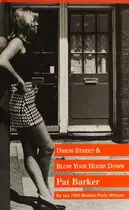 Book cover of UNION STREET & BLOW YOUR HOUSE DOWN
