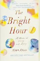Book cover of The Bright Hour