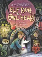 Book cover of Elf Dog and Owl Head