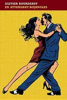 Book cover of En attendant Bojangles (French Edition)