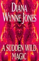 Book cover of A Sudden Wild Magic
