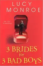 Book cover of 3 Brides For 3 Bad Boys