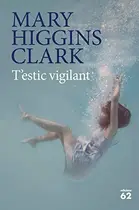 Book cover of T'estic vigilant