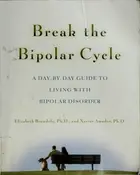 Book cover of Break the bipolar cycle