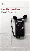 Book cover of Hotel Graybar