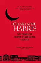 Book cover of The Complete Sookie Stackhouse Stories