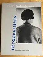 Book cover of Fotografieren Hiess Teilnehmen