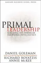 Book cover of Primal leadership : realizing the power of emotional intelligence