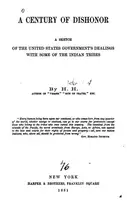 Book cover of A Century Of Dishonor