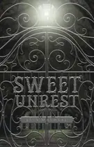 Book cover of Sweet Unrest