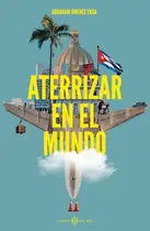 Book cover of Aterrizar en el mundo