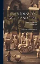 Book cover of New ideas for work and play