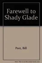 Book cover of Farewell to Shady Glade