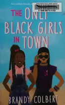 Book cover of The Only Black Girls in Town