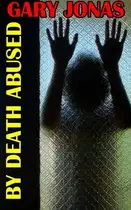 Book cover of By Death Abused