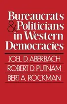 Book cover of Bureaucrats and Politicians in Western Democracies