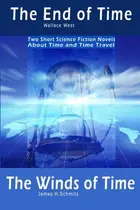 Book cover of The End of Time and The Winds of Time