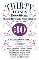Book cover of 30 things every woman should have and should know by the time she's 30