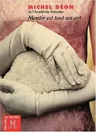 Book cover of Mentir est tout un art