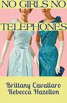 Book cover of No Girls No Telephones
