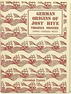 Book cover of German origins of Jost Hite, Virginia pioneer, 1685-1761