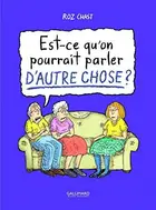 Book cover of Est-ce qu'on pourrait parler d'autre chose ?