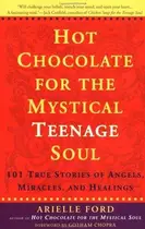 Book cover of Hot chocolate for the mystical teenage soul