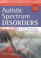 Book cover of A Clinical Guide To Autistic Spectrum Disorders