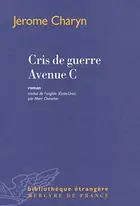 Book cover of Cris de guerre Avenue C