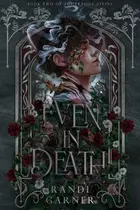 Book cover of Even in Death