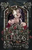 Book cover of Ache of Chaos