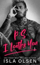 Book cover of P.S. I Loathe You