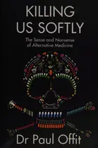 Book cover of Killing us softly