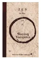 Book cover of Zen in the art of Slaying Vampires