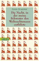 Book cover of Die Nacht, in der meine Schwester den Weihnachtsmann entführte