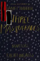 Book cover of Three masquerades